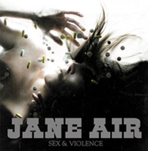 Jane Air - Sex & Violence (2007)