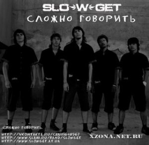 SLO~W~GET -   (SINGLE) [2009]