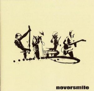 Neversmile - Neversmile (2006)