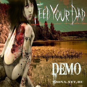 FeedYourDad - Demo (2008)