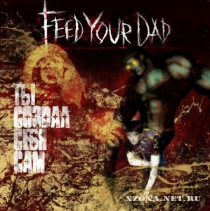 FeedYourDad -  C C C (Single) (2009)