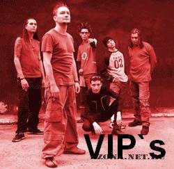 The VIP`s   (2004-2007)