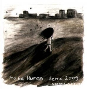To Be Human - Demo (2009)