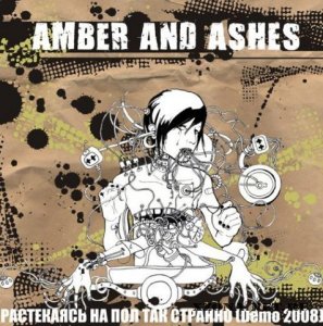 Amber And Ashes-      (Demo) (2008)