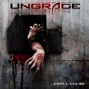 Ungrace - Hostile Revival (2010)