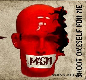 Shoot Oneself For Me - MASH (EP) (2010)