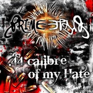 Prime Plate - 44 calibre of my hate (EP) (2010)