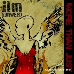Jim Sunweed - More Than Just (2006)