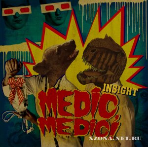 Medic, Medic! - Insight (EP) (2009)