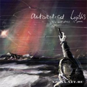 The Last Drink Is Yours - Antarctica Lights [Single] (2010)