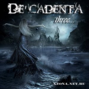 De'cadenta - Three... (2010)
