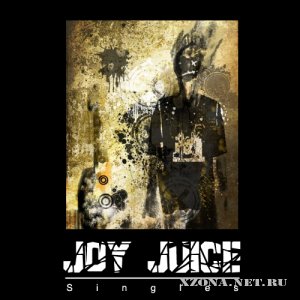 Joy Juice - Singles (2009)