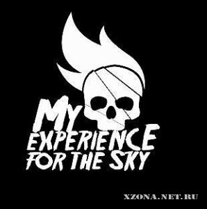 MY EXPERIENCE FOR THE SKY -      (single) (2009)