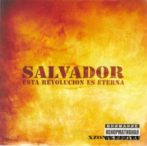 Salvador - Esta revolucion es eterna (2006) 