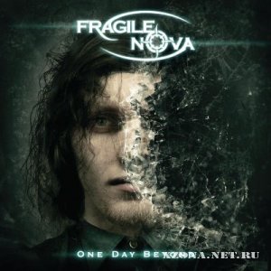 Fragile Nova - One Day Beyond (2008) 