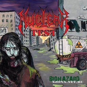 Nuclear Test - Biohazard [demo] (2010)
