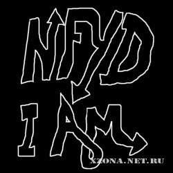NFYD - I am [EP] (2010)