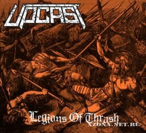 Upcast - Legions Of Thrash [EP] (2009) 