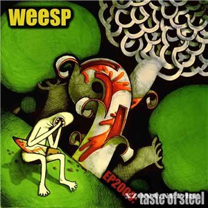 Weesp - Taste Of Steel [EP] (2009)