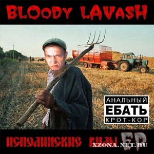 Bloody lavash /   -   (EP) (2010)