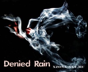 Denied rain - Denied rain (Demo EP) (2010)