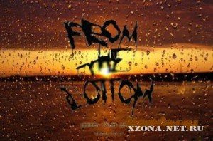 From The Bottom -    [Single] (2010)