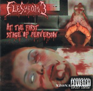 Fleshbomb - At The First Stage Of Perversion (2004)