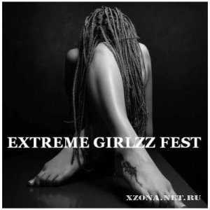 VA - Extreme Girlzz Fest  (2010)