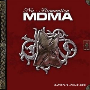 MDM@ / MDMA / Melody Downs My Age - Nu-Romantica (2005)
