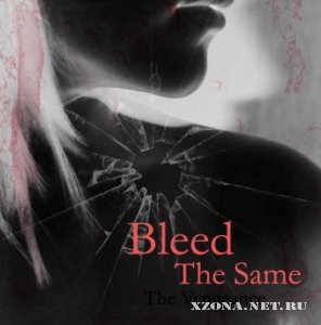 Bleed The Same - The Vengeance [single] (2010)