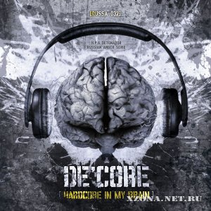 De'Core - Hardcore In My Brain (Single) (2010)