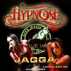 HYPNOSE - Live in Da Jagga [Bootleg] (2010)