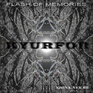 Kyurfor - Flash Of Memories (2010)