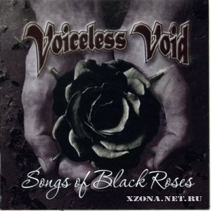 Voiceless Void - Songs Of Black Roses (2010)