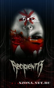 Recipient13 - B*tch (Single) (2010)