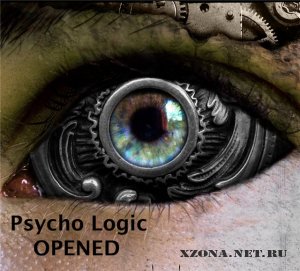 Psycho Logic - Opened (2010)