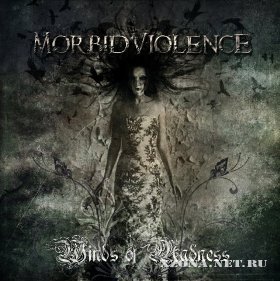 Morbid Violence - Winds Of Madness (2009)