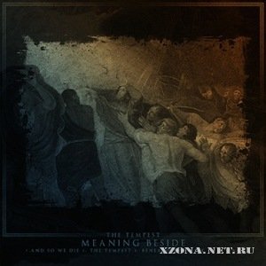 Meaning Beside - And So We Die [Single] (2010)