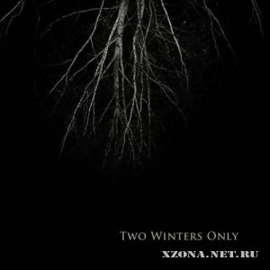 Two Winters Only - Two Winters Only (2010)