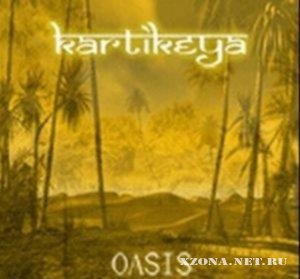 Kartikeya - Oasis (EP) (2005)
