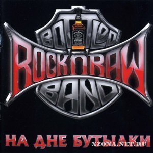 RocknRaw Bottled Band -    (2010)