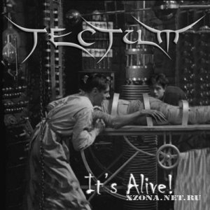 Tectum - It's Alive! [single] (2011)
