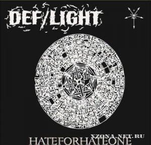 Def/Light - Hateforhateone (2010)