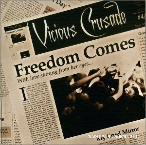 Vicious Crusade - Freedom Comes (2009)