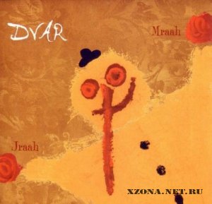 Dvar - Jraah Mraah (2007)