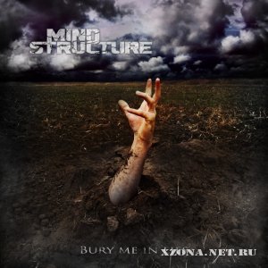 Mind Structure - Bury Me In Lies (Single) (2011)