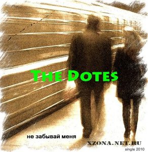 The Dotes -    (Single) (2010)
