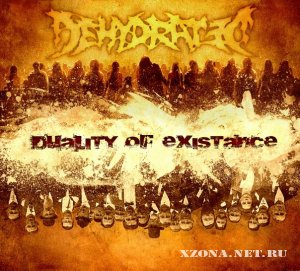 Dehydrated - Duality Of Existance (2010)