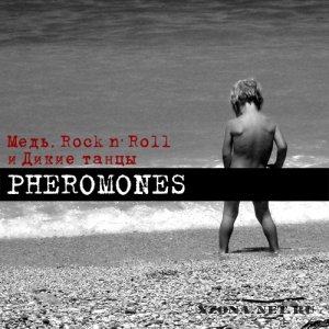 Pheromones - , Rock n' Rll    (2010)