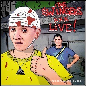 The Swingers - XXX Live! (2011)